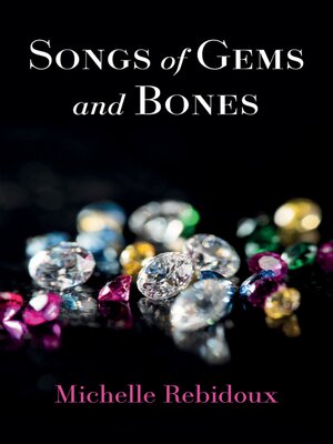 cover image of Songs of Gems and Bones